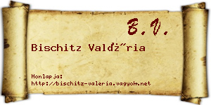 Bischitz Valéria névjegykártya